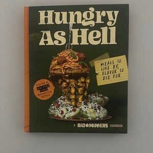 Hungry As Hell - A Bad Manners Cookbook